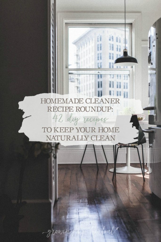 Homemade Cleaner Recipe Roundup: 42 DIY Recipes To Keep Your Home Naturally Clean | Growing Up Herbal | Love making natural, non-toxic homemade cleaners? Look no further! Here are 42 of them so you can clean your house from top to bottom!