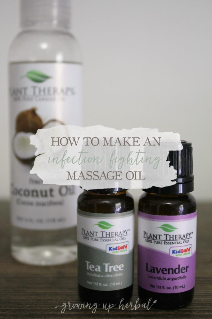 How To Make An Infection Fighting Massage Oil | Growing Up Herbal | Learn how to use essential oils to make a massage oil to support the body and keep infections at bay in this post.