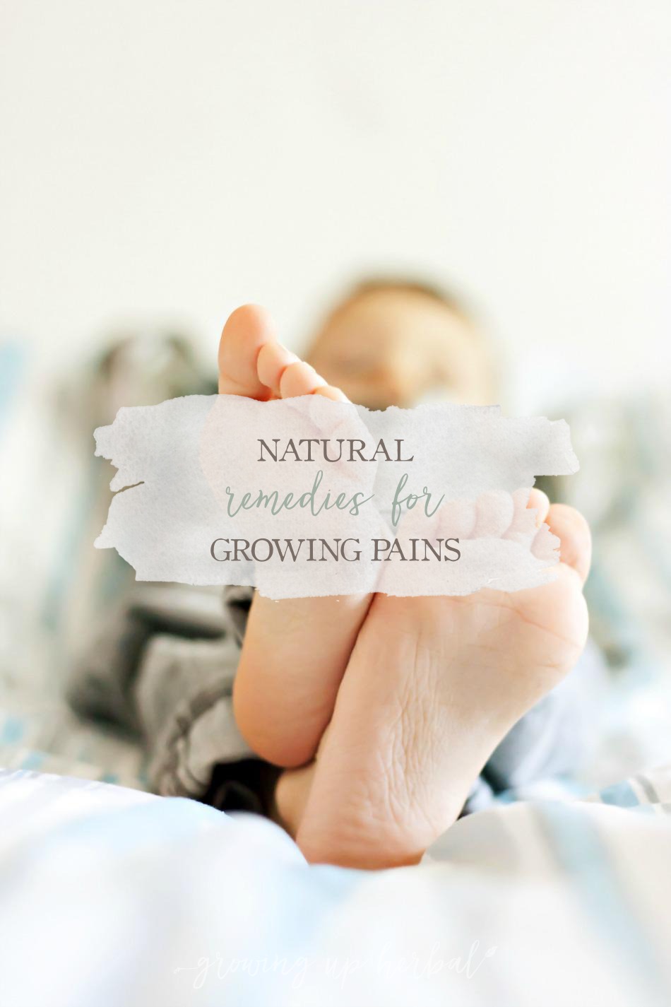 Natural Remedies For Growing Pains | Growing Up Herbal | Kids complaining of leg pain at night? Could be growing pains. Find out what could be causing it and get some natural remedies to help too!