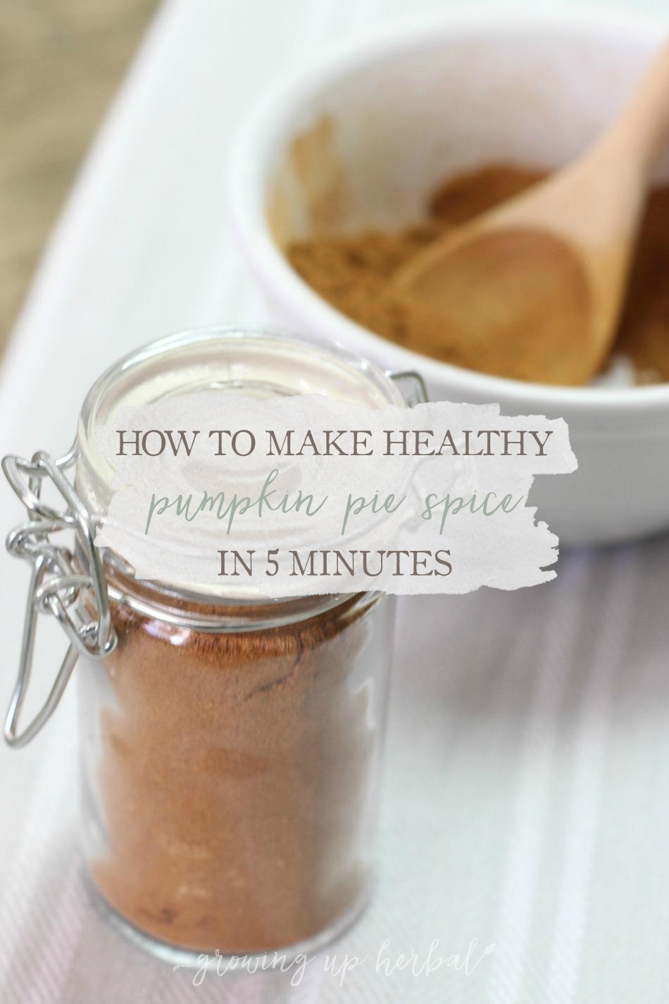 How To Make Healthy Pumpkin Pie Spice In 5 Minutes | Growing Up Herbal | Pumpkin pie spice makes fall pumpkin recipes even better. Learn how to make it quickly and healthily here!