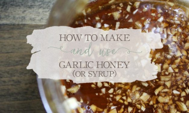 How To Make And Use Garlic Honey (or Syrup) | Growing Up Herbal | Learn how I use garlic honey for viral and bacterial illnesses and infections. It's easier than you think... and so healthy for you!