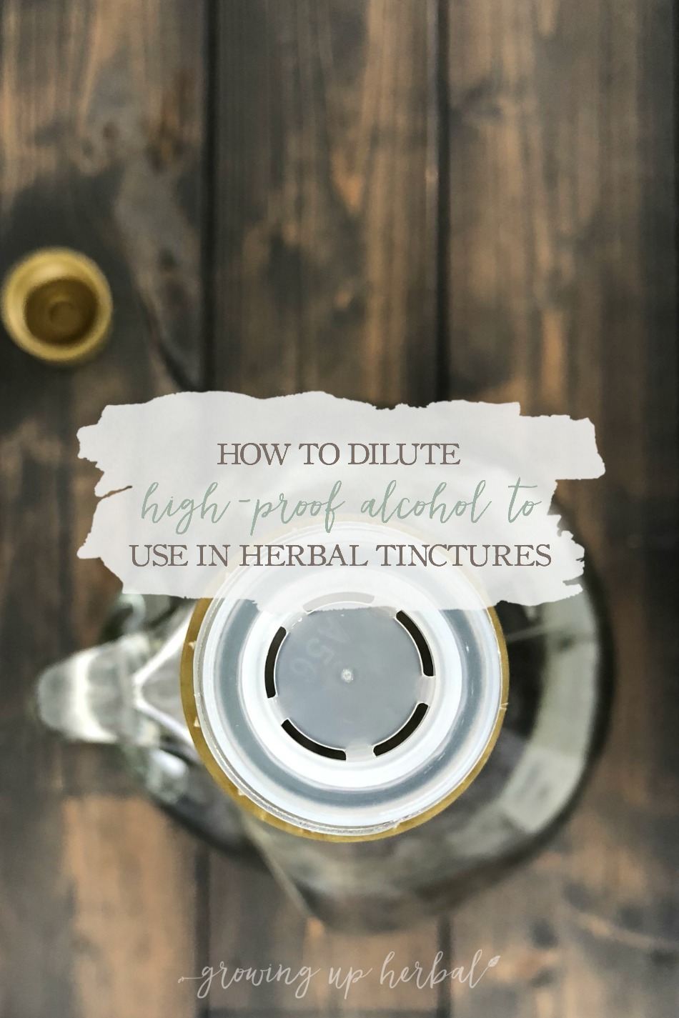 How To Dilute High-Proof Alcohol To Use In Herbal Tinctures | Growing Up Herbal | Out of your favorite tincture-making alcohol? Here’s how to dilute high-proof alcohol for tinctures instead!