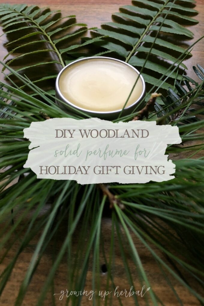 DIY Woodland Botanical Perfume For Holiday Gift-Giving | Growing Up Herbal | A thoughtful holiday gift to remind friends and family of the forest in winter.