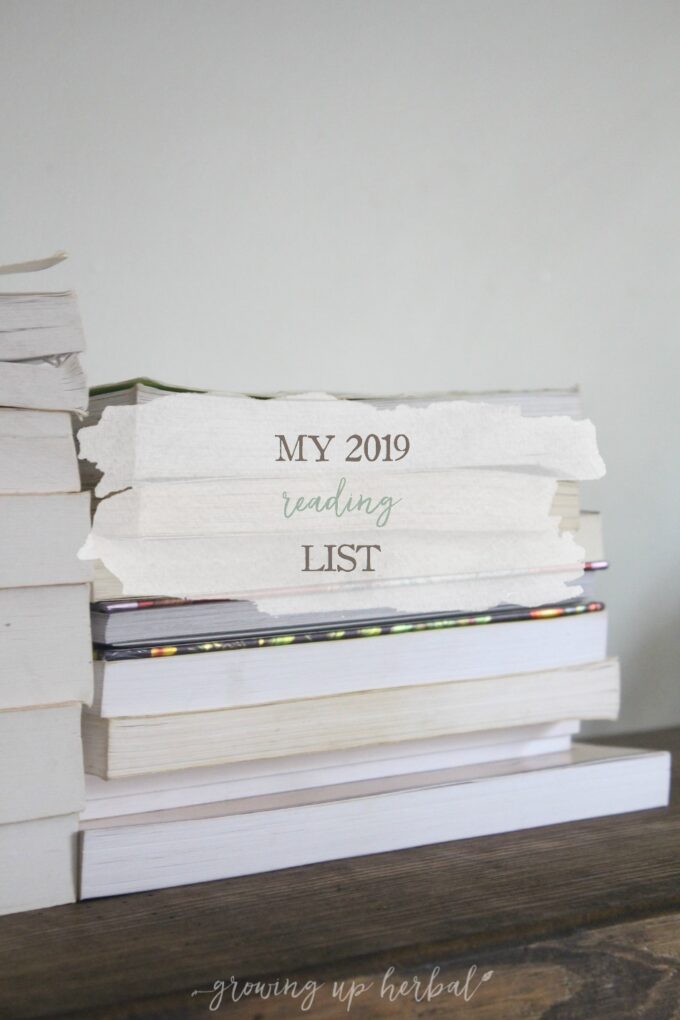 My 2019 Reading List | Growing Up Herbal | Here’s what I’m planning to read during 2019… twelve books from a variety of genres. Come see what they are!