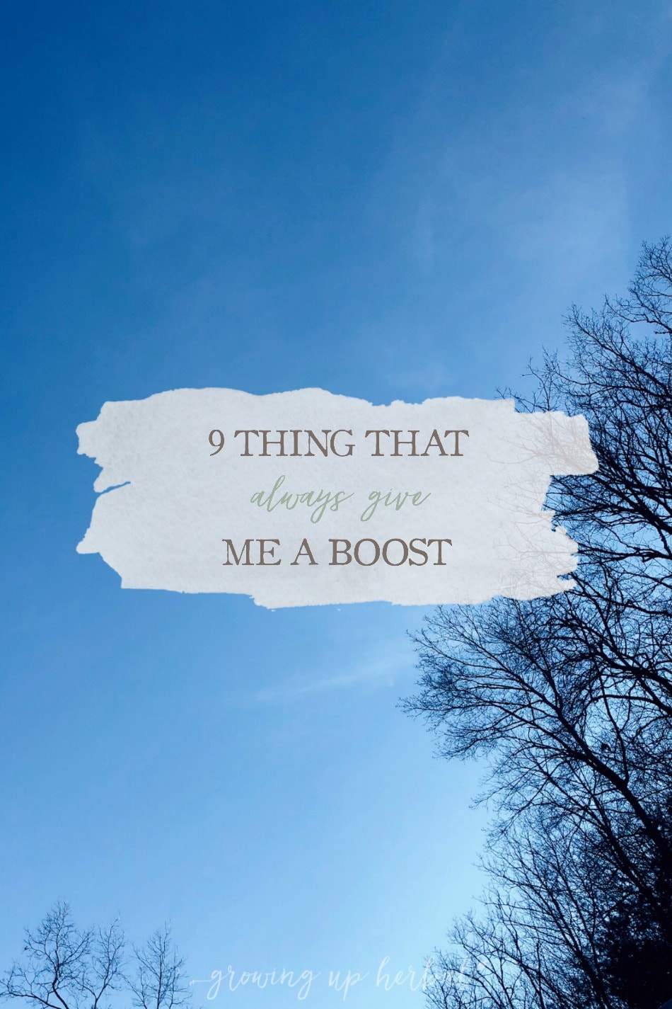 9 Little Things That Always Give Me A Boost | Growing Up Herbal | When rough days come my way, I often think of little things I can do the make my day brighter. Today, I’m sharing 9 things that always give me a boost!