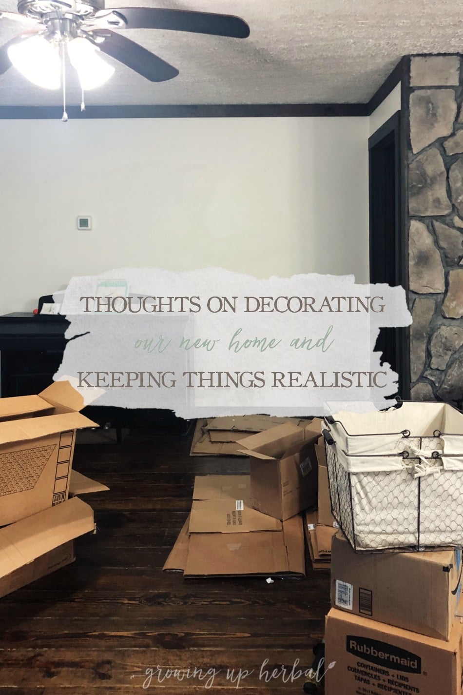 Thoughts On Decorating Our New Home & Keeping Things Realistic | Growing Up Herbal | I’m sharing some thoughts on the planning process I’m using to decorate my new home and how I’m staying realistic throughout the process. Check it out!