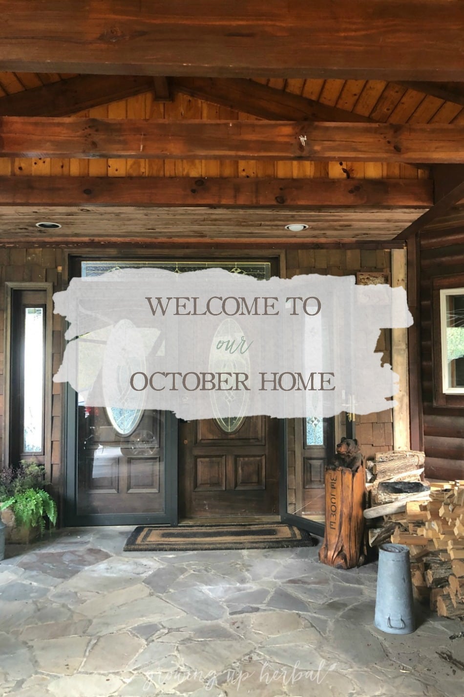 Welcome To Our October Home | Growing Up Herbal | Check out the lovely mountain home we’re housesitting, aka… our October Home— until our home remodels are complete.