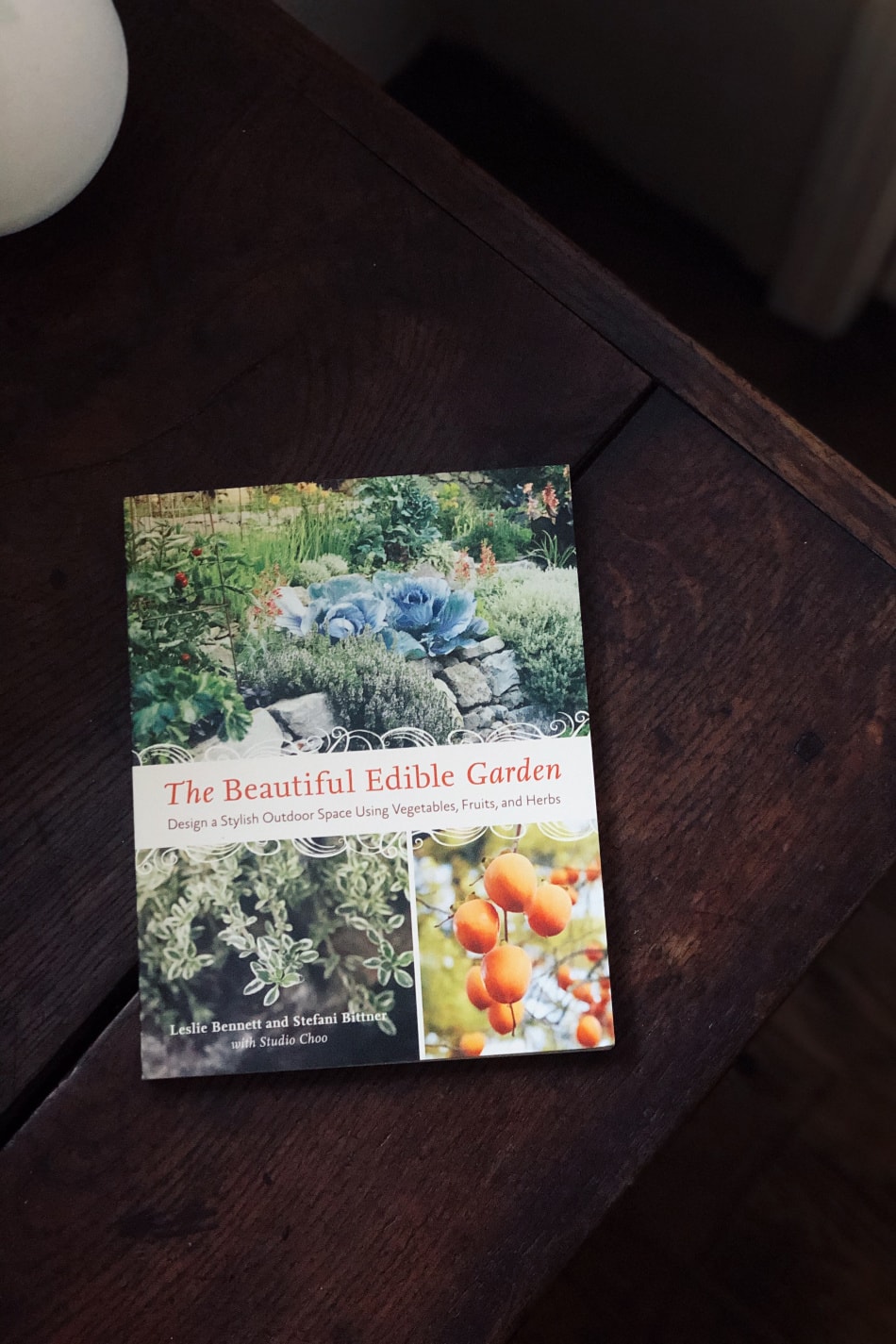 The Beautiful Edible Garden book on a table